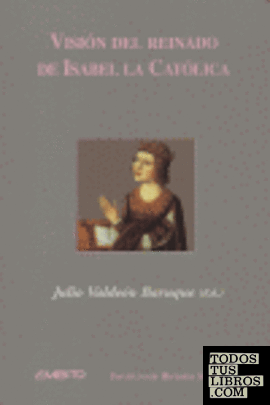 Visión del reinado de Isabel la Católica