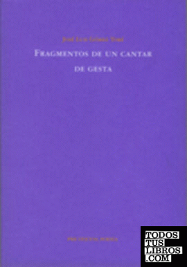Fragmentos de un cantar de gesta Fragmentos de un cantar de gesta