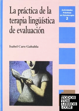 La práctica de la terapia lingüistica de evaluación