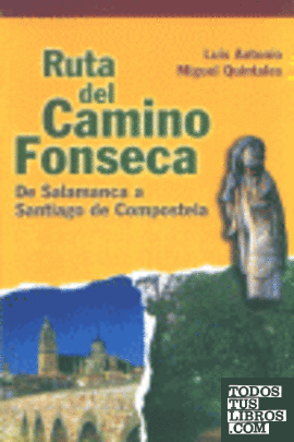RUTA DEL CAMINO FONSECA de Salamanca  Santiago de Compostela