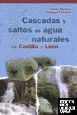 Cascadas y saltos de agua naturales en Castilla y León