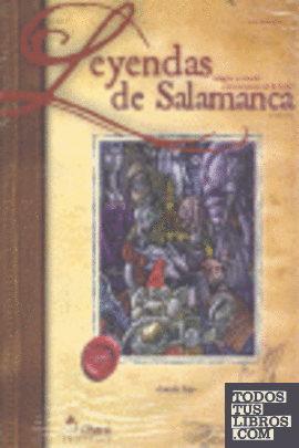 Leyendas, milagros y rumores extraordinarios de la ciudad de Salamanca