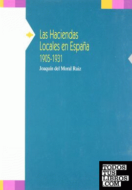 HACIENDAS LOCALES EN ESPAÑA 1905-1931,LAS