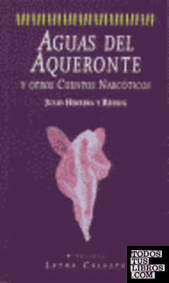 Aguas de Aqueronte y otros cuentos narcóticos
