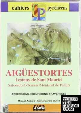 Aigüestortes i Estany de Sant Maurici (Saborado, Colomers, Montsent de Pallars)