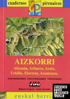 Aizkorri (Altzania, Arbarra, Aratz, Urkilla, Elorreta, Arantzazu)