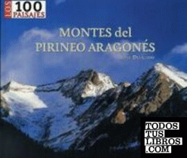 MONTES DEL PIRINEO ARAGONÉS, LOS 100 PAISAJES