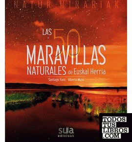 Las 50 maravillas naturales de Euskal Herria