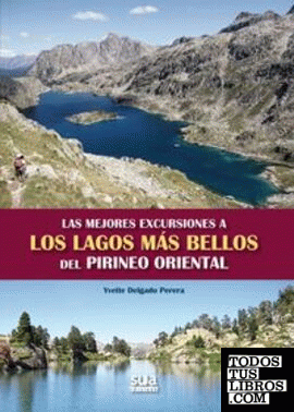 Las mejores excursiones a los lagos mas bellos del Pirineo Oriental