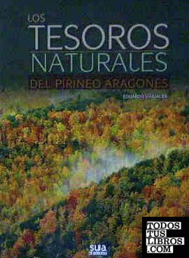 Los tesoros naturales del pirineo aragonés