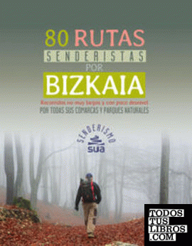 80 rutas senderistas por Bizkaia
