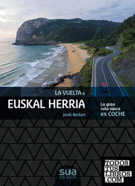 La vuelta a Euskal Herria - la gran ruta vasca en coche