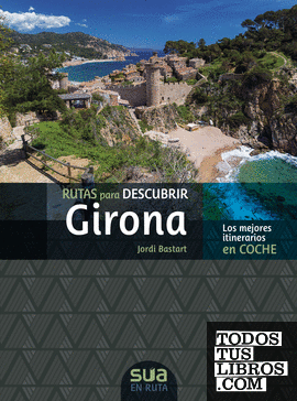 Rutas para descubrir Girona