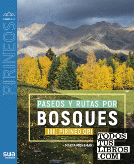 Paseos y rutas por bosques (III). Pirineo oriental