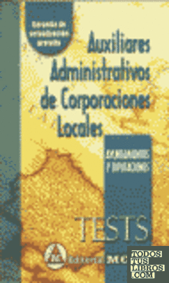 AUXILIARES ADMINISTRATIVOS DE CORPORACIONES LOCALES TESTS