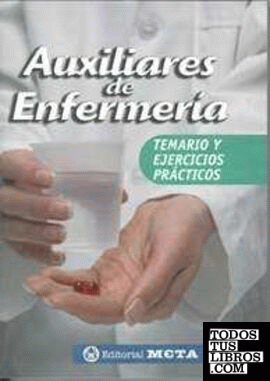 AUXILIARES DE ENFERMERIA TEMARIO Y EJERCICIOS PRACTICOS