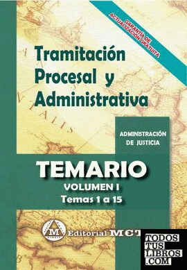 Tramitación Procesal y Administrativa. Temario Vol. 1