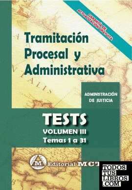 Tramitación Procesal y Administrativa. Test Vol. III