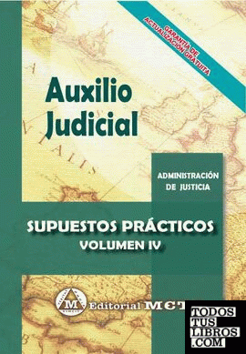 Auxilio Judicial. Supuestos prácticos. Vol. IV
