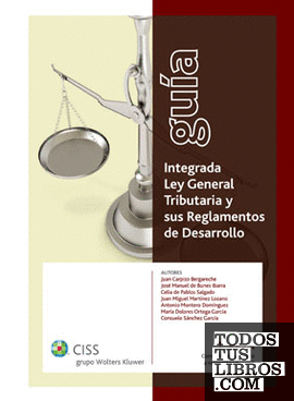 Guía integrada Ley General Tributaria y sus Reglamentos de desarrollo
