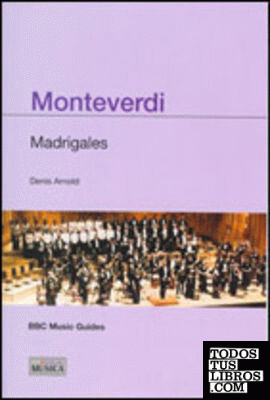 MONTEVERDI. MADRIGALES