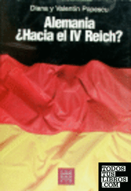 Alemania, hacia el IV Reich?