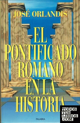 El pontificado romano en la historia