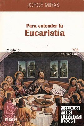Para entender la Eucaristía