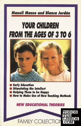 Your children from the ages of 3 to 6