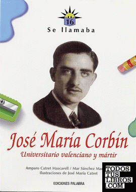 Se llamaba José María Corbín