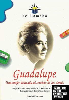 Se llamaba Guadalupe