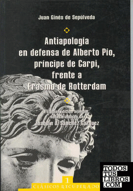 Antiapología en defensa de Alberto Pío, príncipe de Carpi, frente a Erasmo de Ro