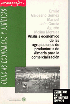 Análisis económico de las agrupaciones de productores de Almería para la comerci