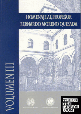 Homenaje al profesor Bernardo Moreno Quesada, vol. 1,2,3