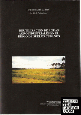 Reutilización de aguas agroindustriales en el riego de suelos cubanos