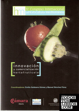 Innovación y comercialización hortofrutícola. IV Congreso Internacional de Horti