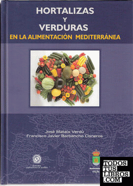 Hortalizas y verduras en la alimentación mediterránea
