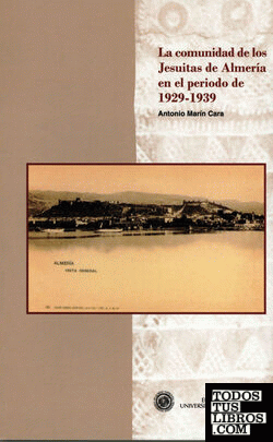 La comunidad de los jesuitas de Almería en el período 1929 - 1939