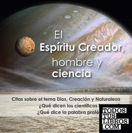 ESPIRITU CREADOR, HOMBRE Y CIENCIA, EL ESPIRITU CREADOR, HOMBRE Y CIENCIA, EL