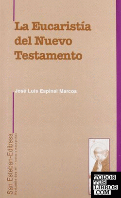 La Eucaristía del Nuevo Testamento.