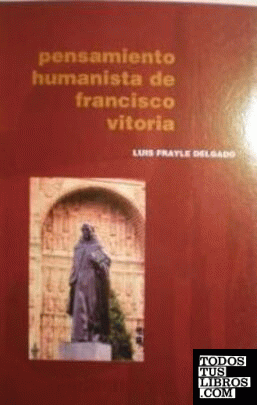 Pensamiento humanista de Francisco de Vitoria