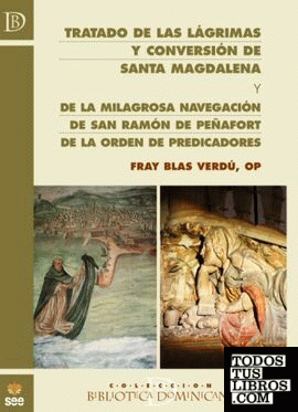 Tratado de las lágrimas y conversión de santa Magdalena; y de la milagrosa naveg