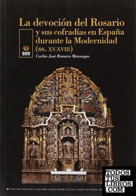 La devoción del Rosario y sus cofradías en España durante la Modernidad (ss. XV-XVIII)