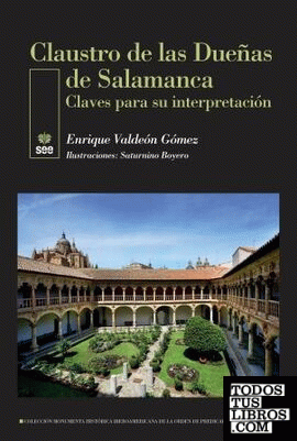 Claustro de las Dueñas de Salamanca. Claves para su interpretación