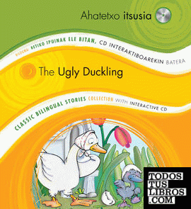 Ahatetxo itsusia / The Ugly Duckling