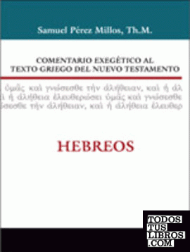 Comentario Exegético al texto griego del N.T - Hebreos