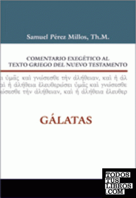 Comentario Exegético al texto griego del N.T. - Gálatas
