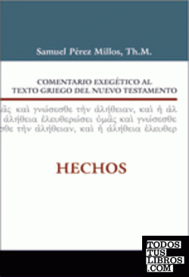Comentario Exegético al texto griego del N.T. - HECHOS
