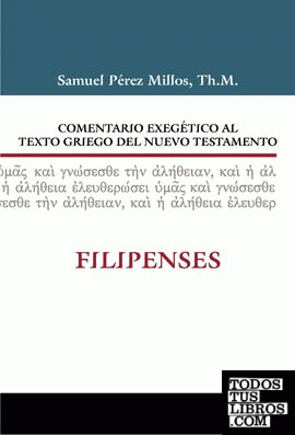 Comentario Exegético al texto griego del N.T. Filipenses