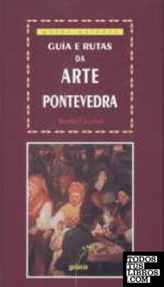 Guía e rutas da arte VI: Pontevedra